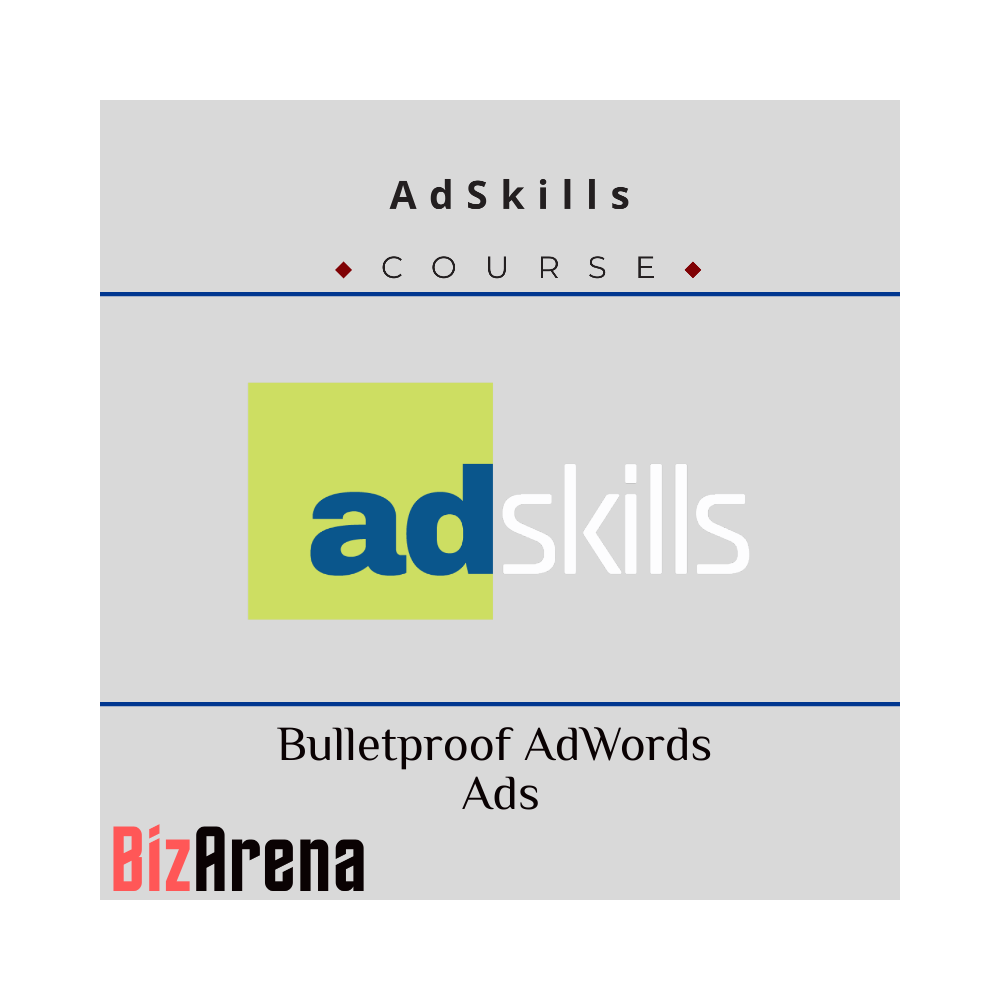 AdSkills - Bulletproof AdWords Ads