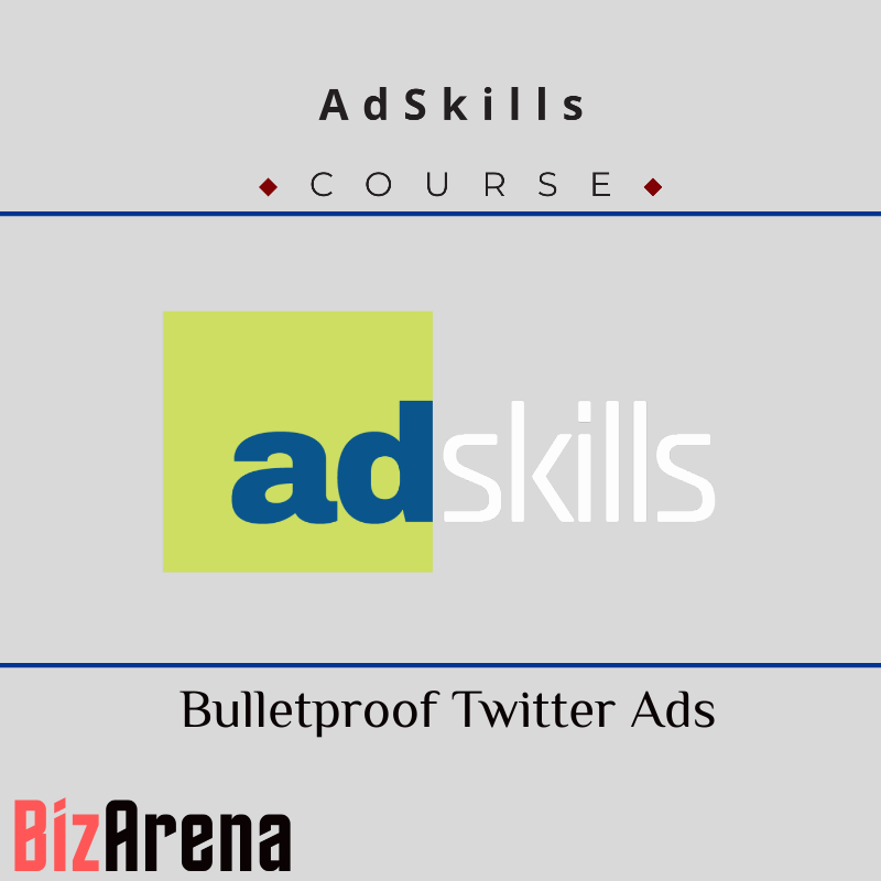 an image of AdSkills - Bulletproof Twitter Ads 