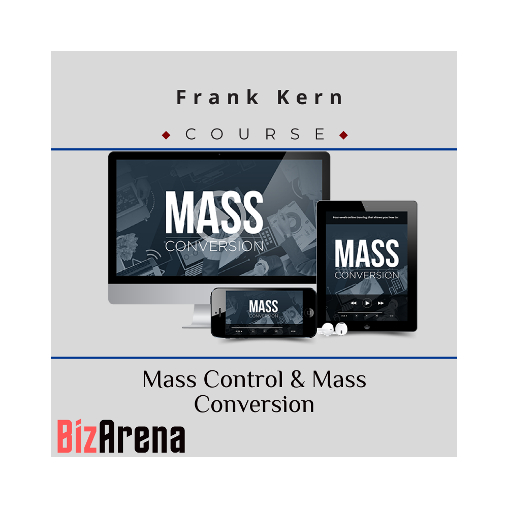 Frank Kern - Mass Control & Mass Conversion