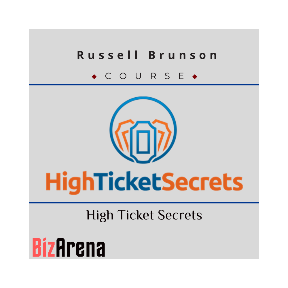 Russell Brunson - High Ticket Secrets