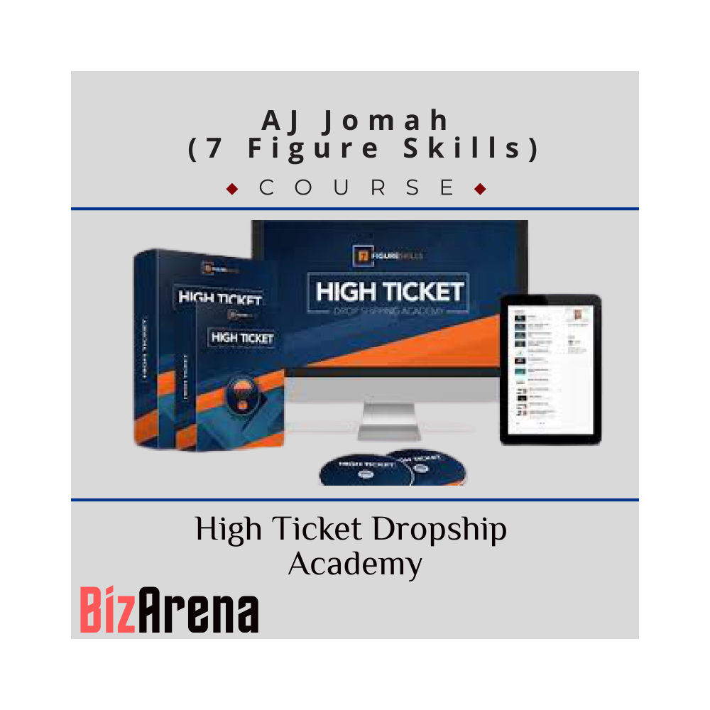 AJ Jomah (7 Figure Skills) - High Ticket Dropship Academy