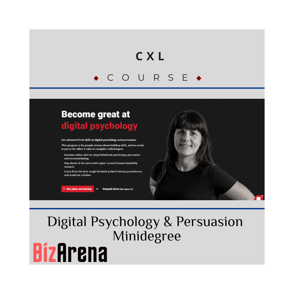 CXL - Digital Psychology & Persuasion Minidegree