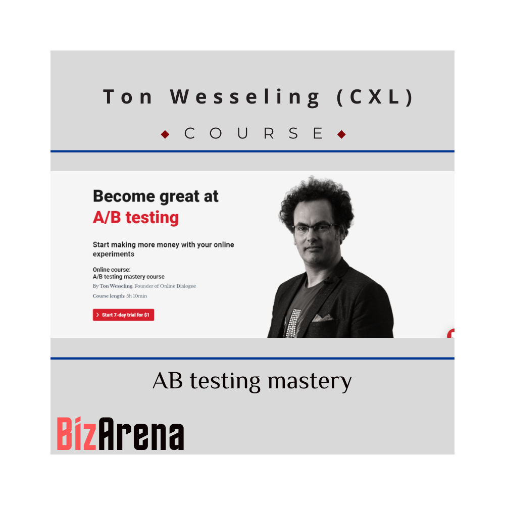 Ton Wesseling - CXL - AB testing mastery