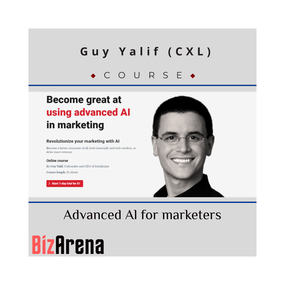 Guy Yalif - CXL - Advanced Al for marketers