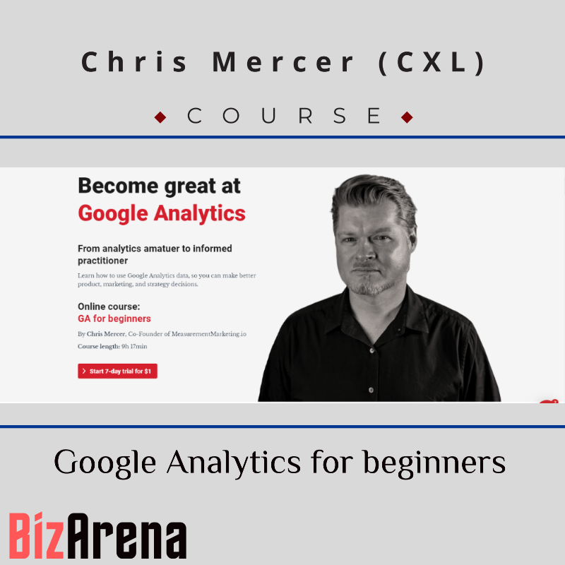 an image of Chris Mercer (CXL) - Google Analytics for beginners 