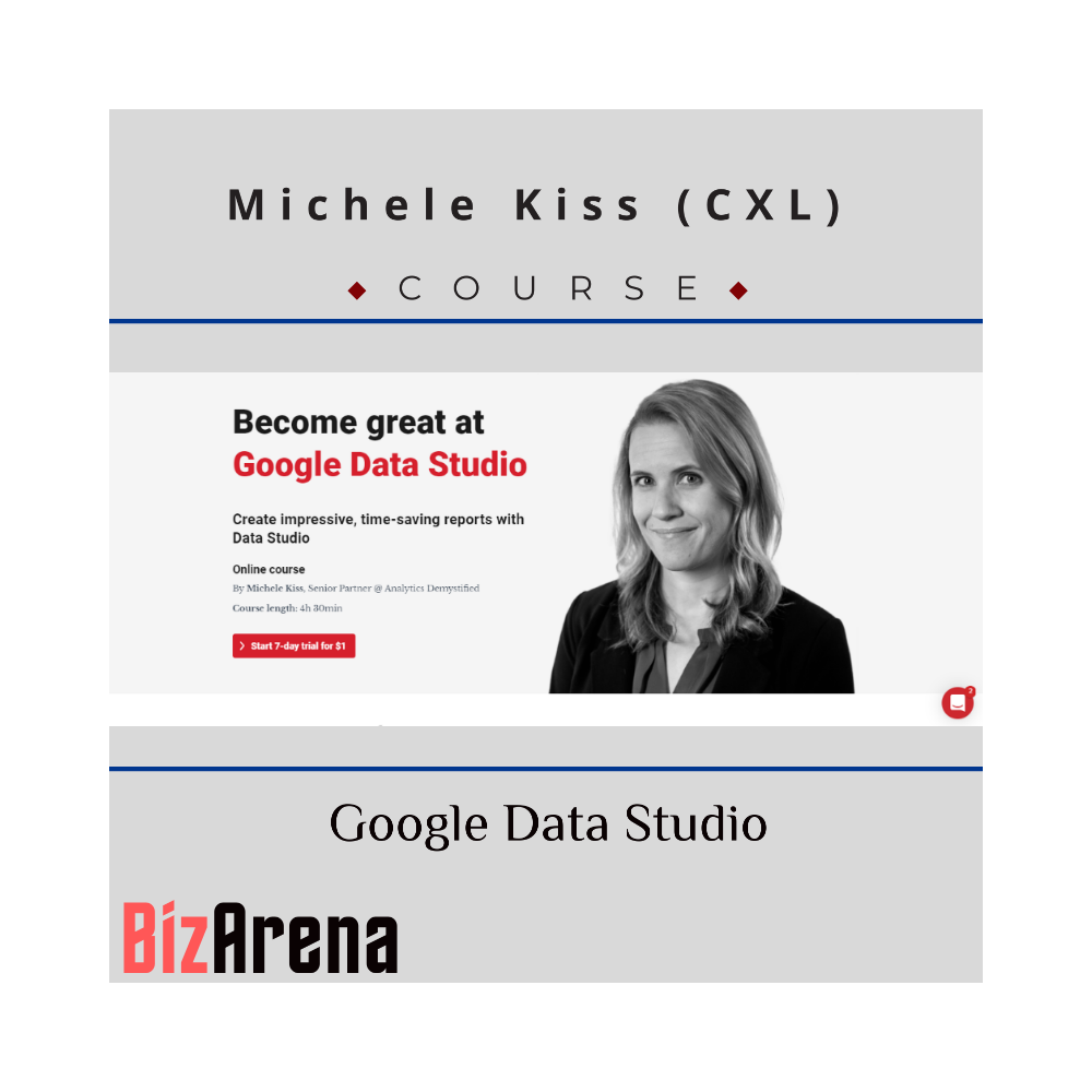 Michele Kiss (CXL) - Google Data Studio