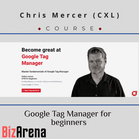 an image of Chris Mercer (CXL) - Google Tag Manager for Beginners 