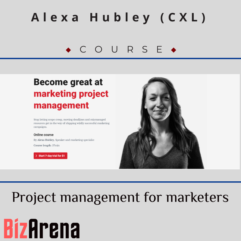 an image of Alexa Hubley - CXL - Project management for marketers 