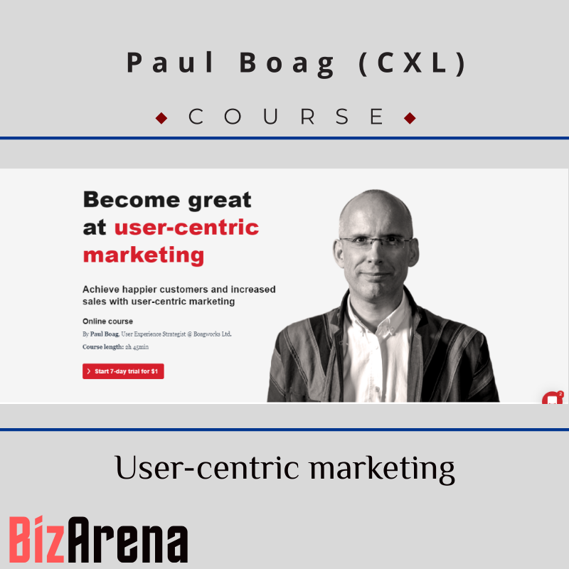 Paul Boag - CXL - User-centric marketing