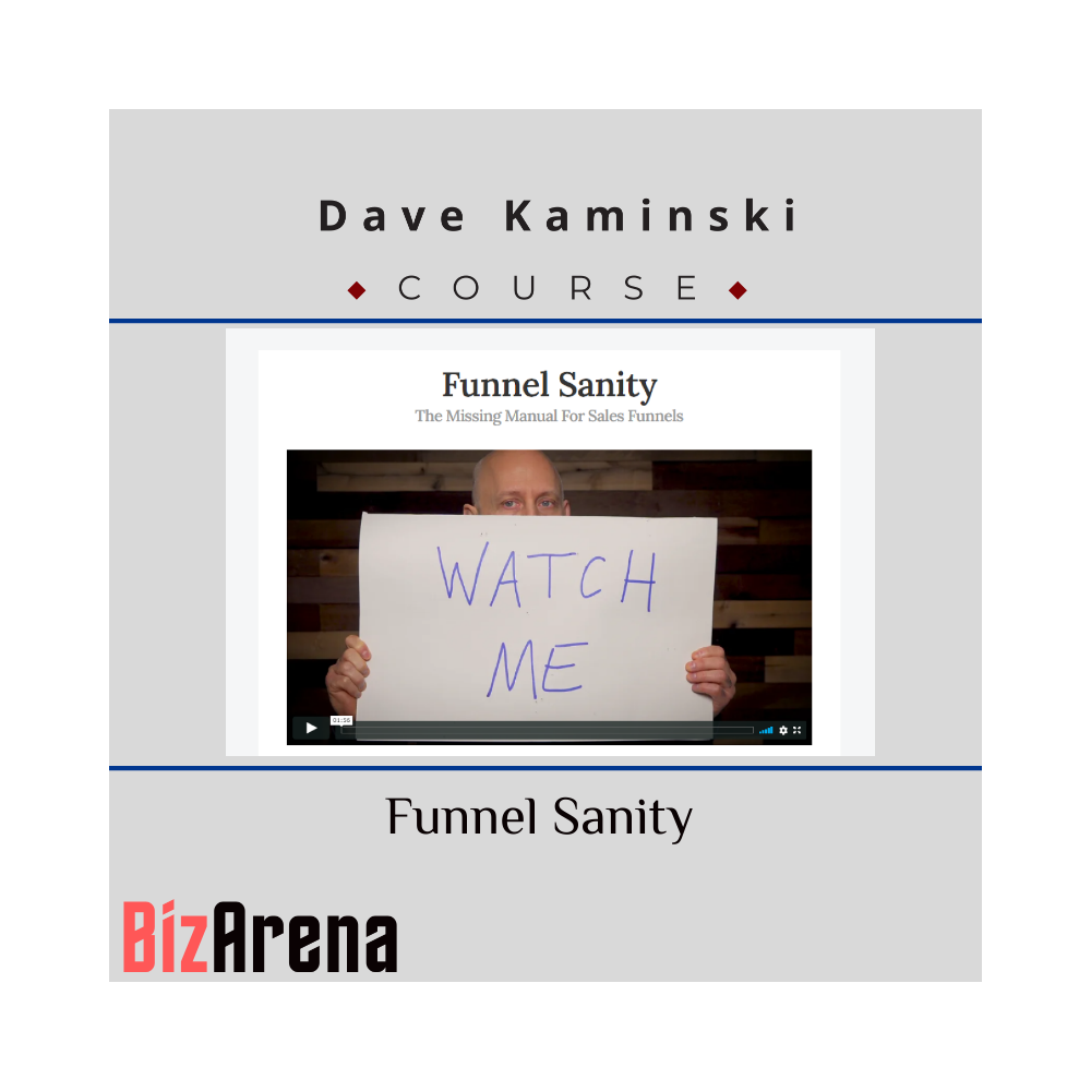 Dave Kaminski - Funnel Sanity