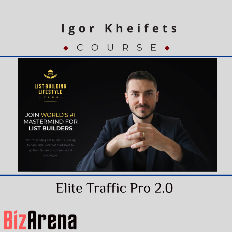 an image of Igor Kheifets ? Elite Traffic Pro 2.0 
