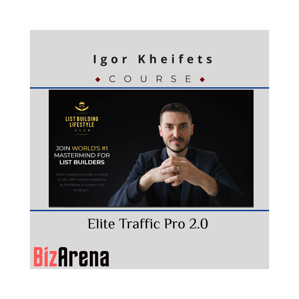 Igor Kheifets ? Elite Traffic Pro 2.0