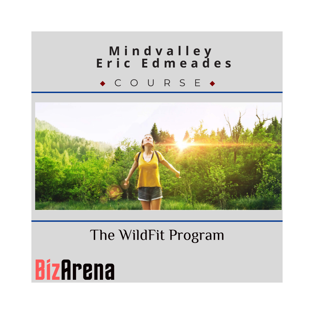Mindvalley - Eric Edmeades - The WildFit Program