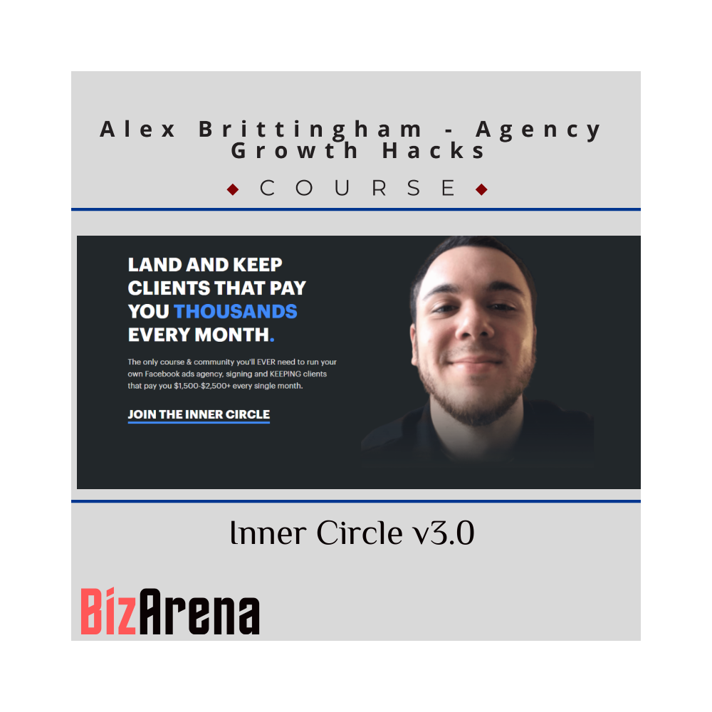 Alex Brittingham - Agency Growth Hacks - Inner Circle v3.0