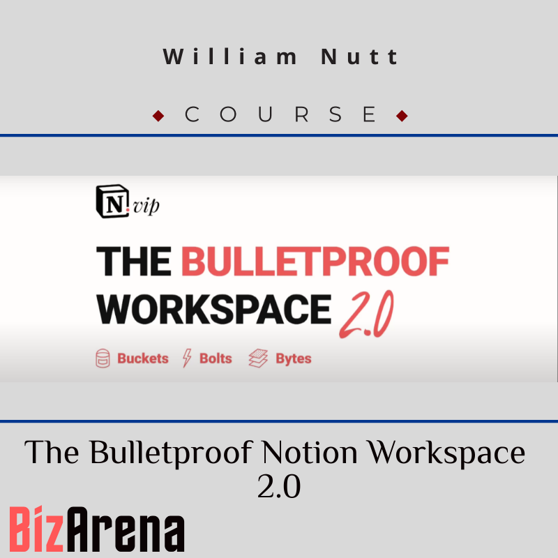 an image of William Nutt - The Bulletproof Notion Workspace 2.0 
