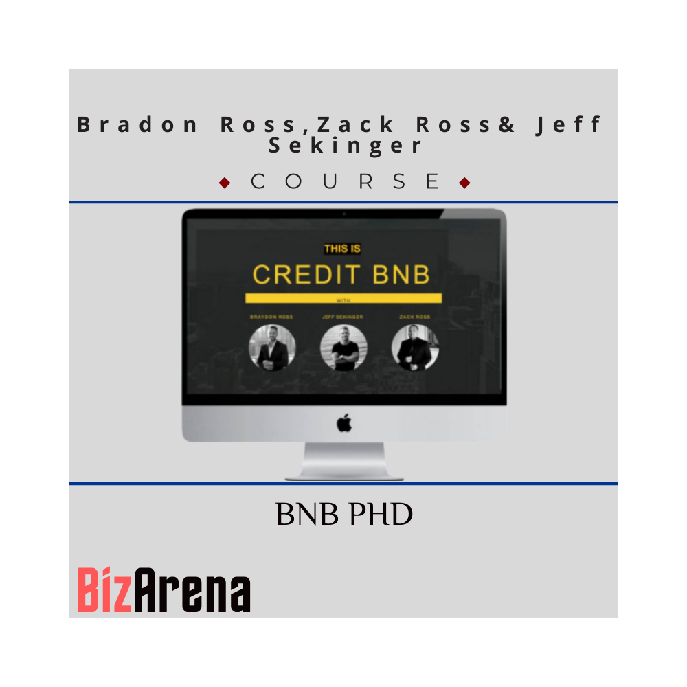 Bradon Ross, Zack Ross, Jeff Sekinger - BNB PHD