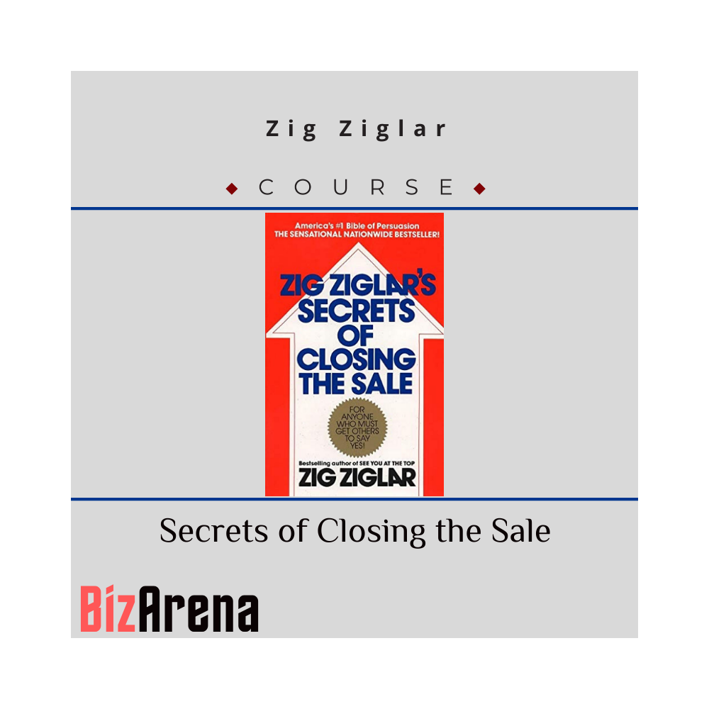 Zig Ziglar ? Secrets of Closing the Sale