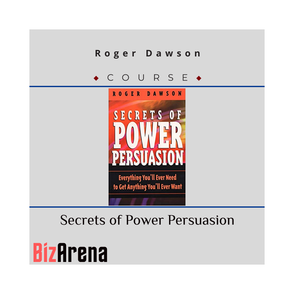 Roger Dawson - Secrets of Power Persuasion