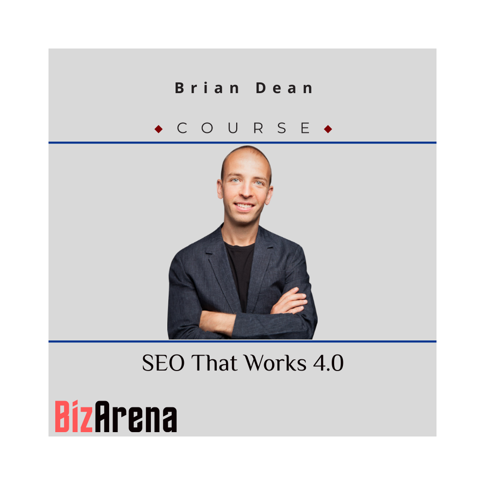 Brian Dean - SEO That Works 4.0