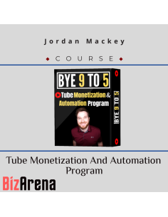 Jordan Mackey ? Tube Monetization And Automation Program - Bye9to5official