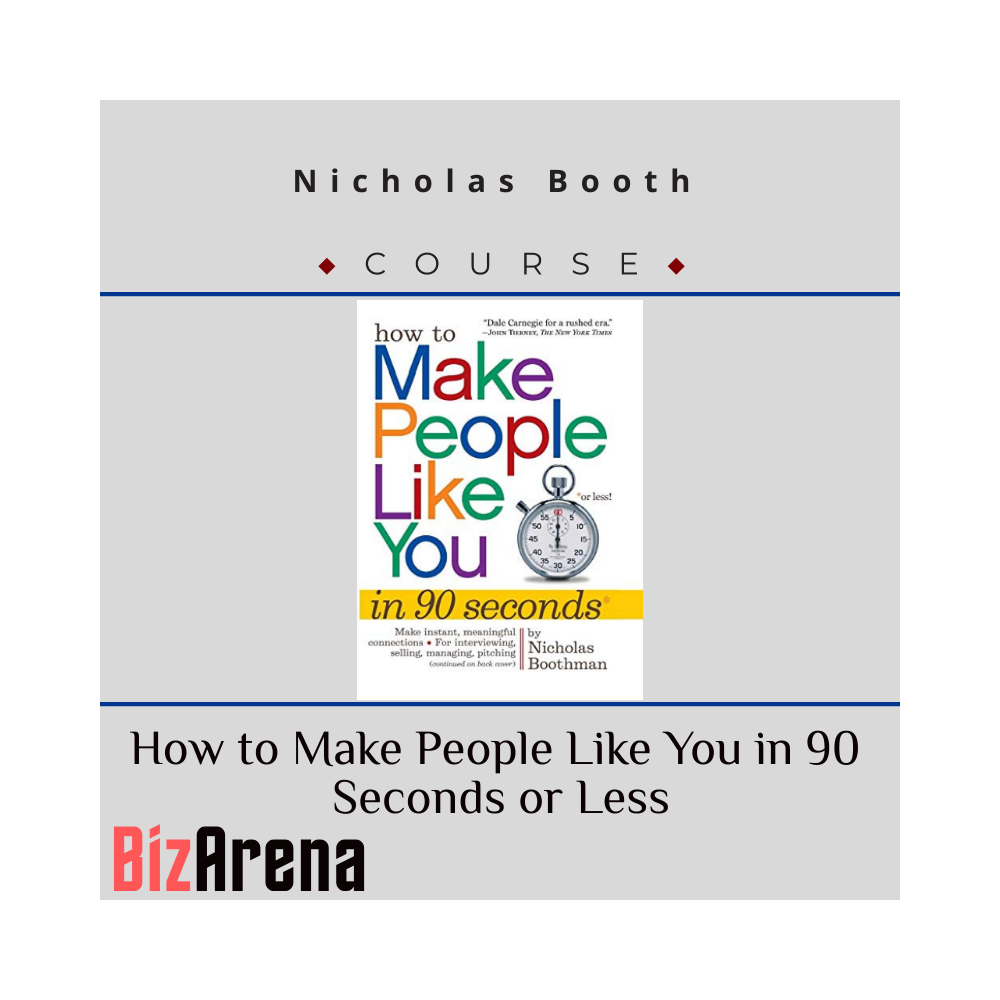 Nicholas Booth ? How to Make People Like You in 90 Seconds or Less