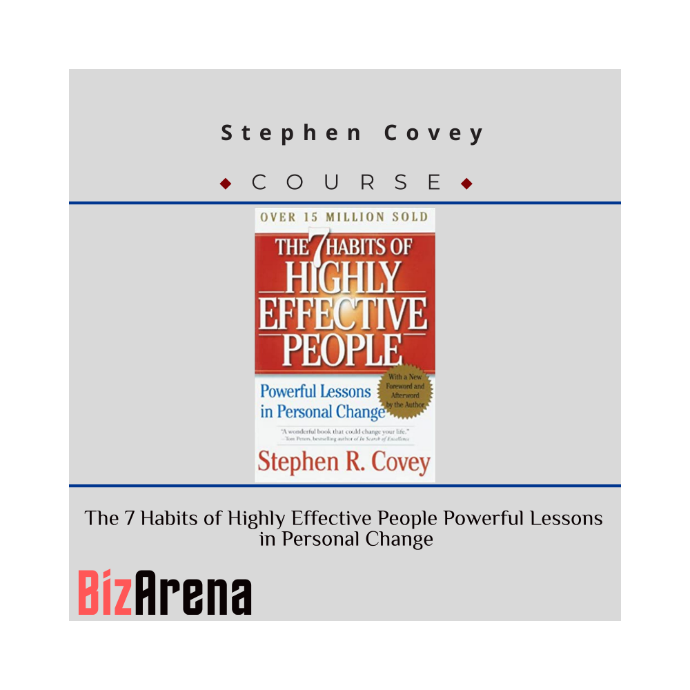 Stephen Covey ? The 7 Habits of Highly Effective People Powerful Lessons in Personal Change