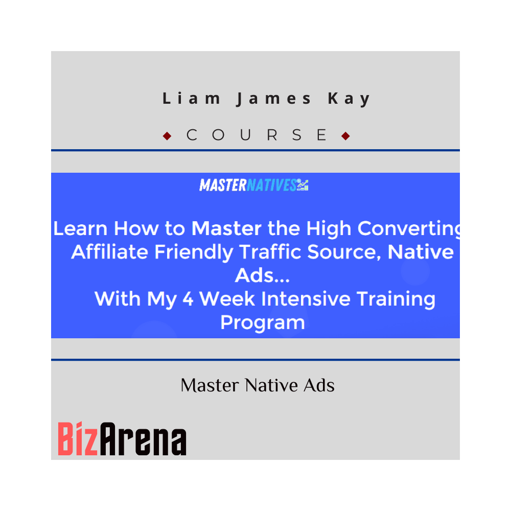 Liam James Kay ? Master Native Ads [Updated]