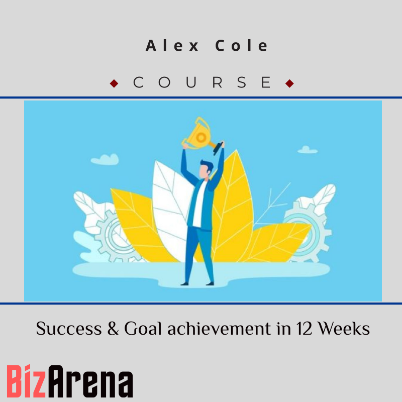 an image of Alex Cole - Success & Goal achievement in 12 Weeks 