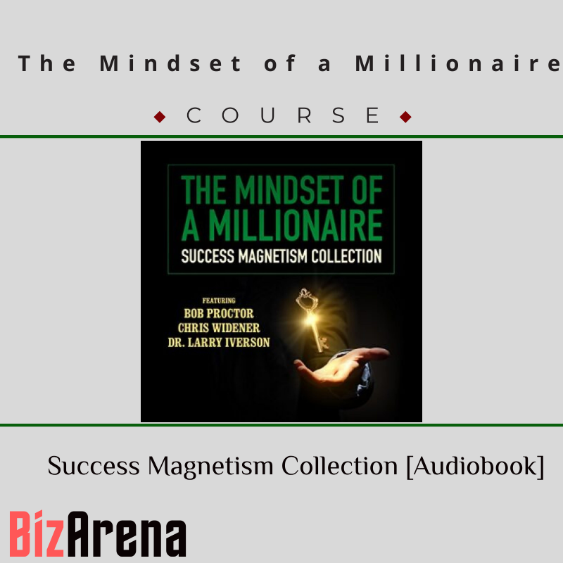 an image of The Mindset of a Millionaire - Success Magnetism Collection [Audiobook] 