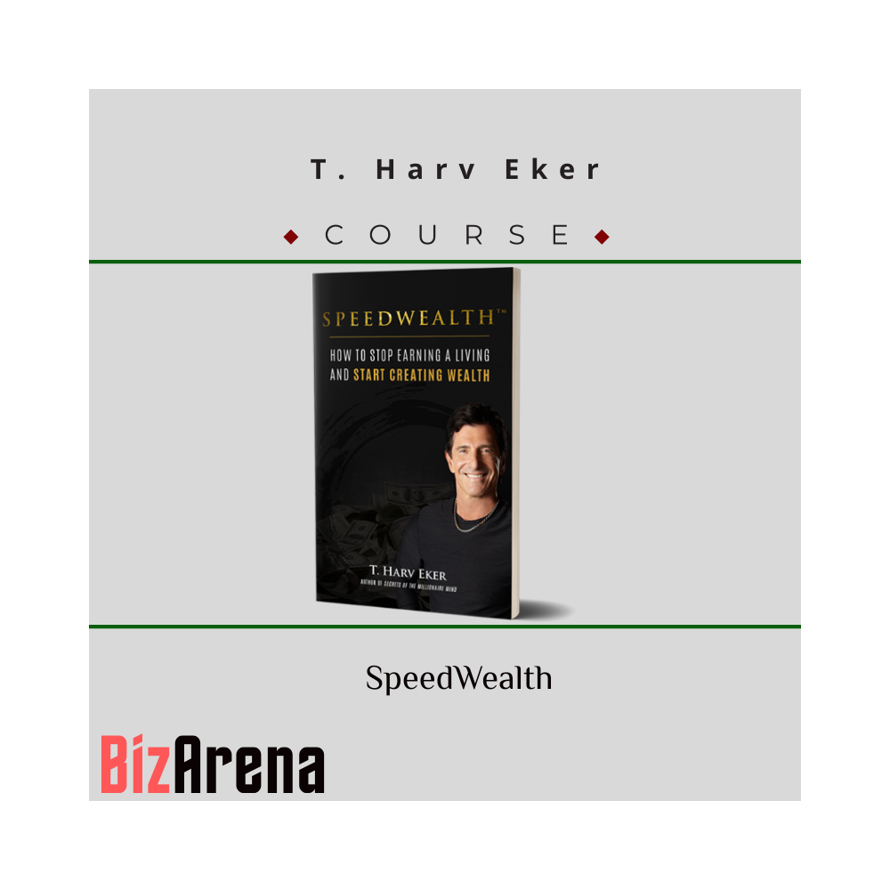 T. Harv Eker ? SpeedWealth