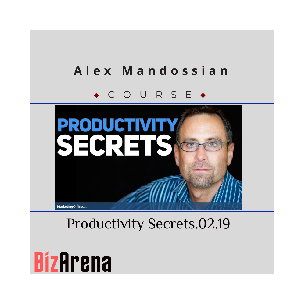 Alex Mandossian ? Productivity Secrets 2.0