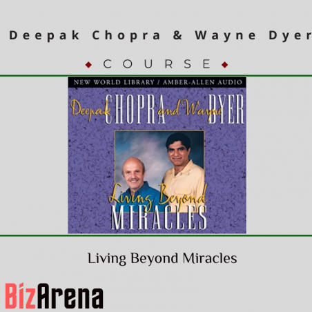 an image of Deepak Chopra & Wayne Dyer ? Living Beyond Miracles 