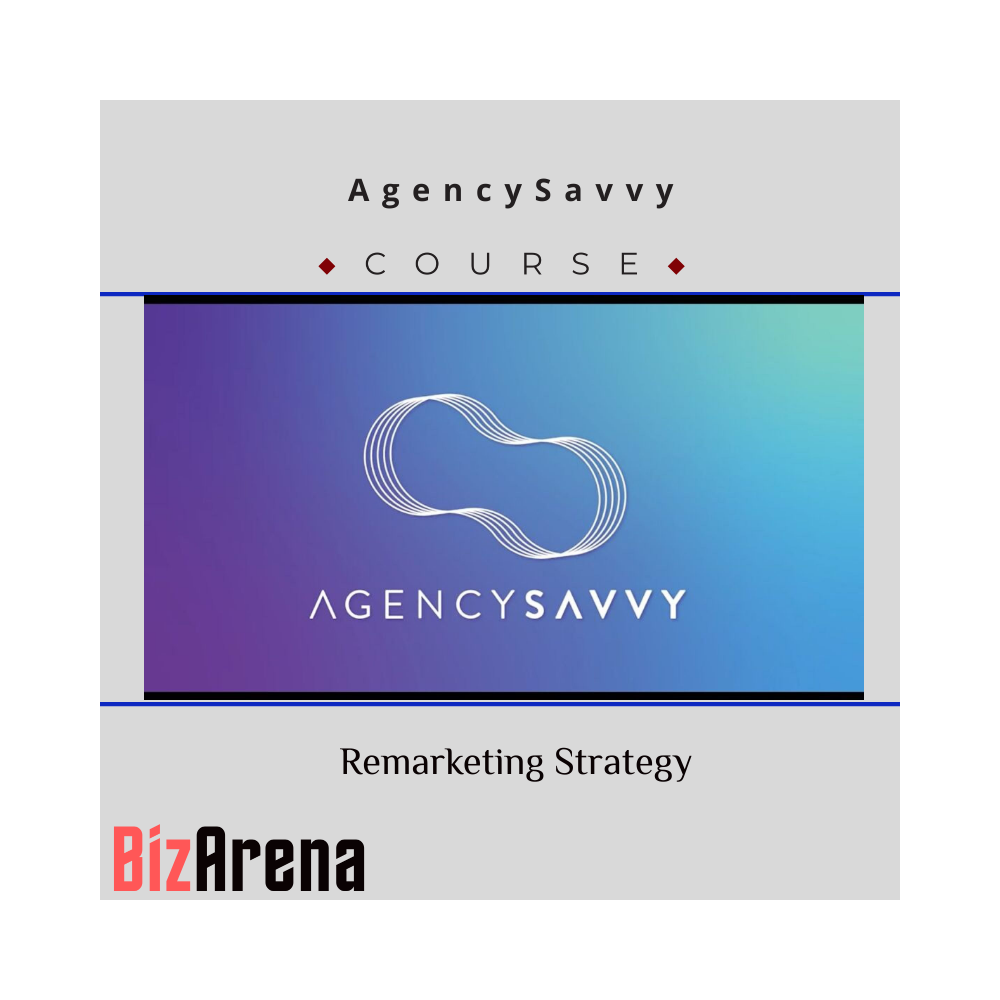 AgencySavvy ? Remarketing Strategy