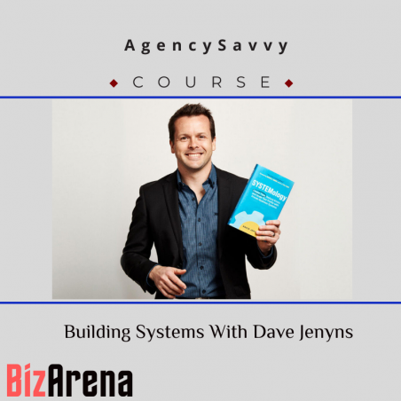 an image of AgencySavvy ? Building Systems With Dave Jenyns 