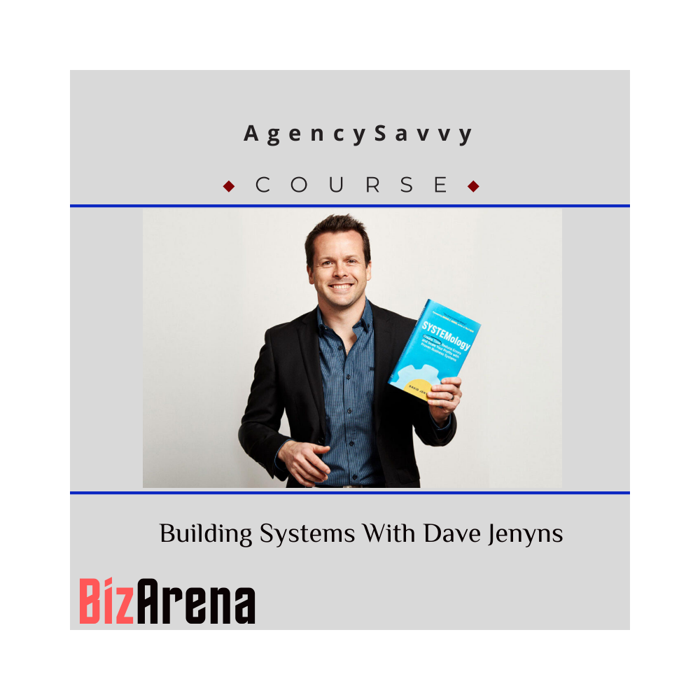 AgencySavvy ? Building Systems With Dave Jenyns