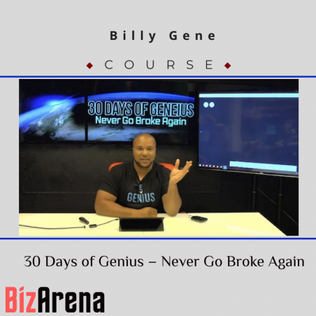 an image of Billy Gene ? 30 Days of Genius ? Never Go Broke Again 