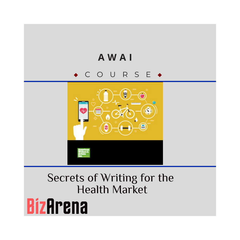 AWAI - Secrets of Writing for the Health Market