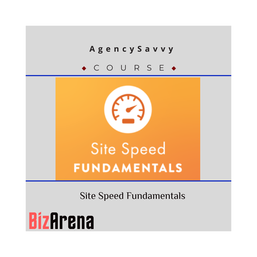AgencySavvy ? Site Speed Fundamentals