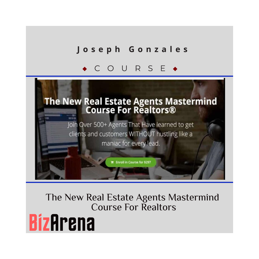 Joseph Gonzales ? The New Real Estate Agents Mastermind Course For Realtors