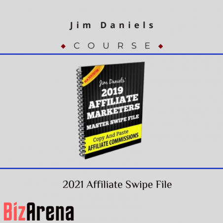 an image of Jim Daniels ? 2021 Affiliate Swipe File 