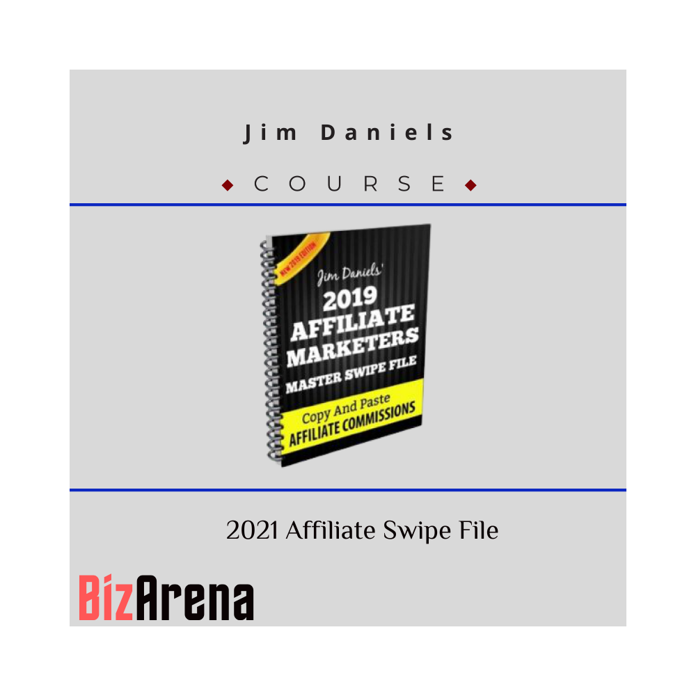 Jim Daniels ? 2021 Affiliate Swipe File