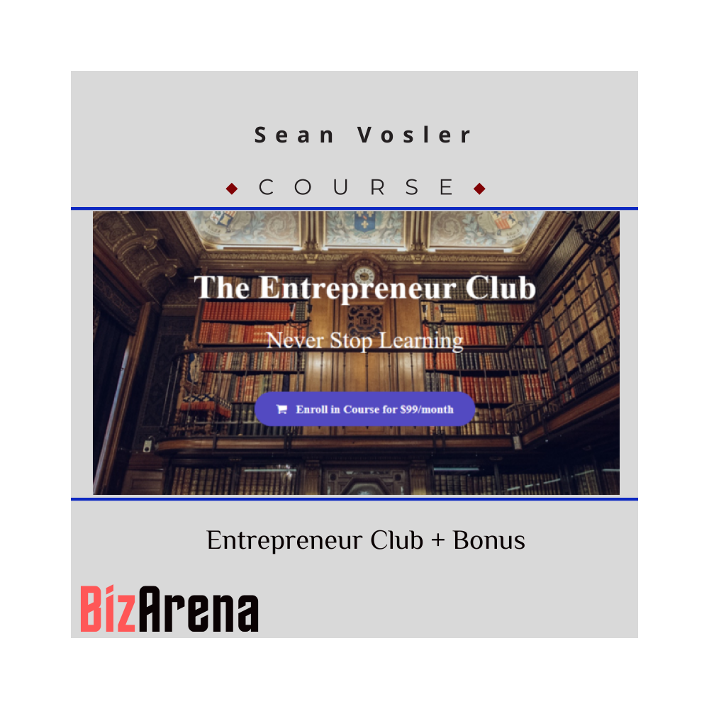 Sean Vosler ? Entrepreneur Club + Bonus