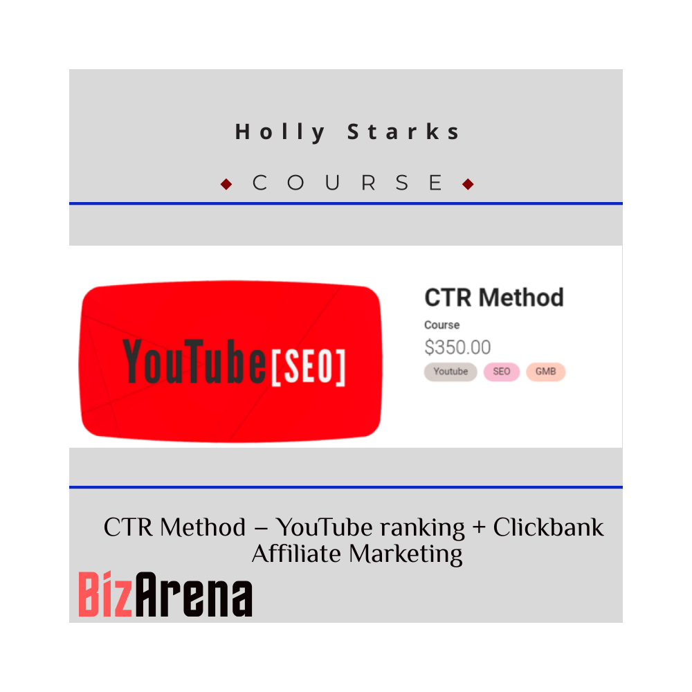 Holly Starks ? CTR Method ? YouTube ranking + Clickbank Affiliate Marketing