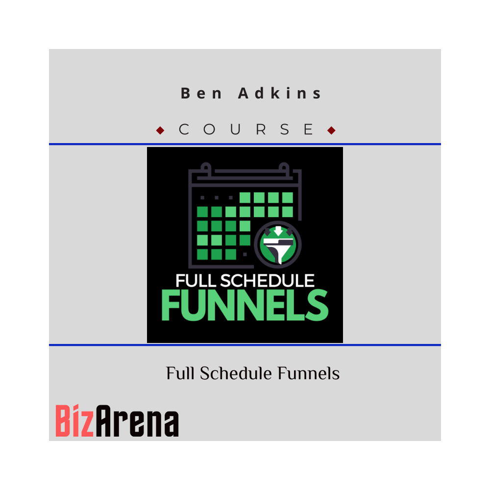 Ben Adkins - Full Schedule Funnels