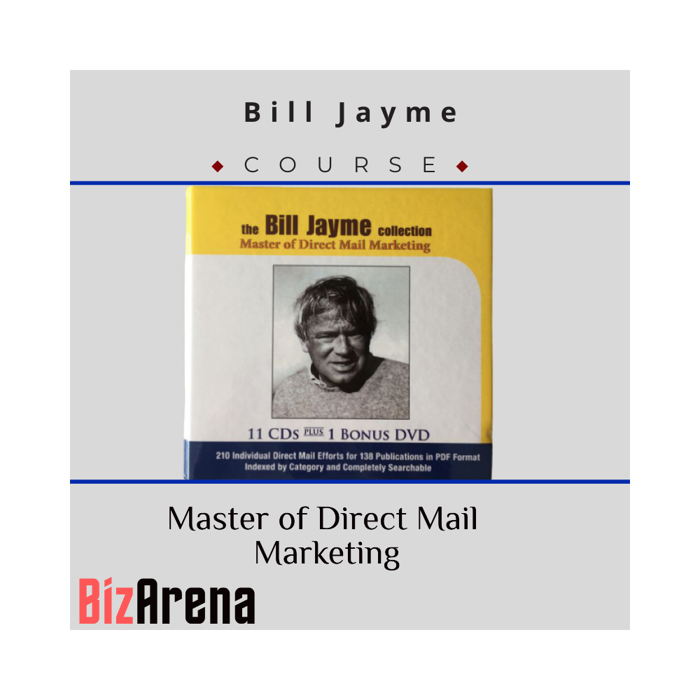 Bill Jayme ? Master of Direct Mail Marketing