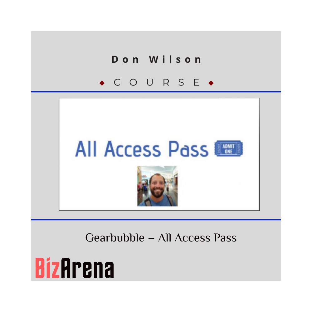 Don Wilson ? Gearbubble ? All Access Pass