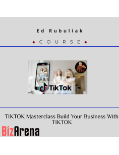 Ed Rubuliak ? TIKTOK Masterclass Build Your Business With TIKTOK