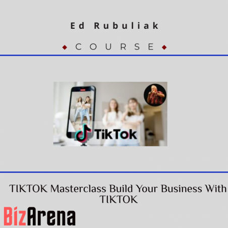 an image of Ed Rubuliak ? TIKTOK Masterclass Build Your Business With TIKTOK 