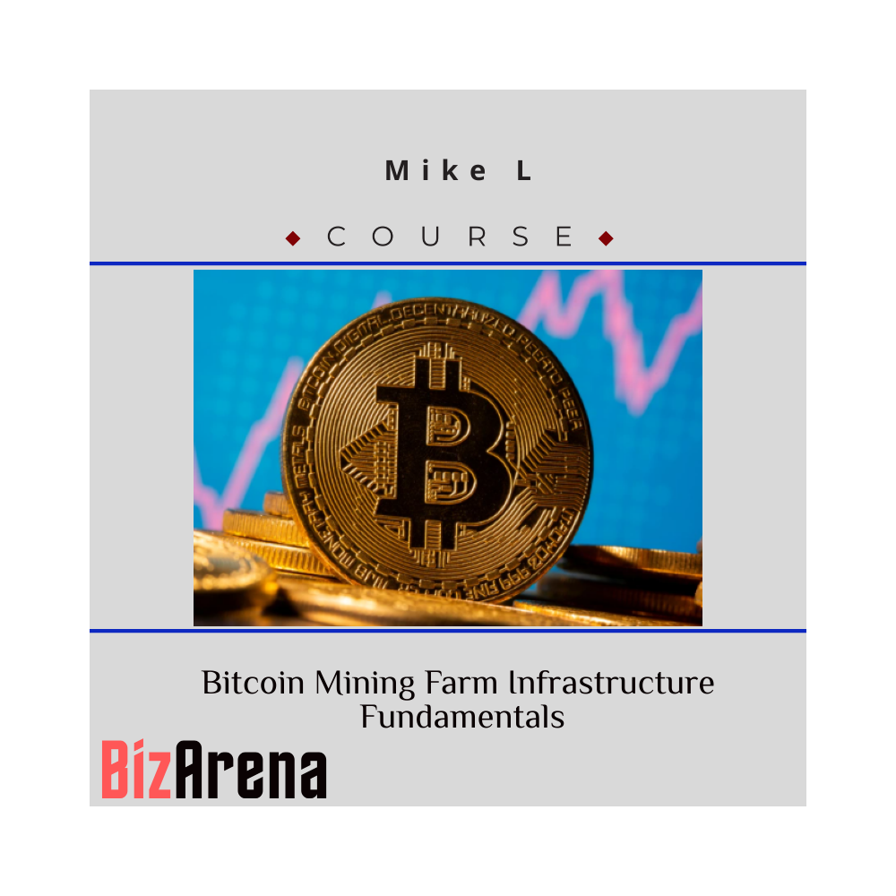 Mike L ? Bitcoin Mining Farm Infrastructure Fundamentals