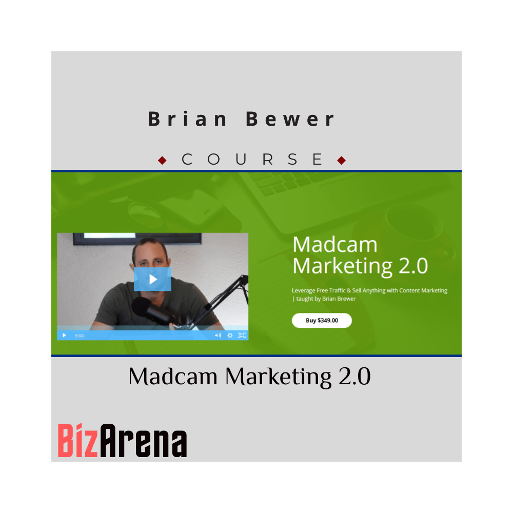 Brian Bewer ? Madcam Marketing 2.0
